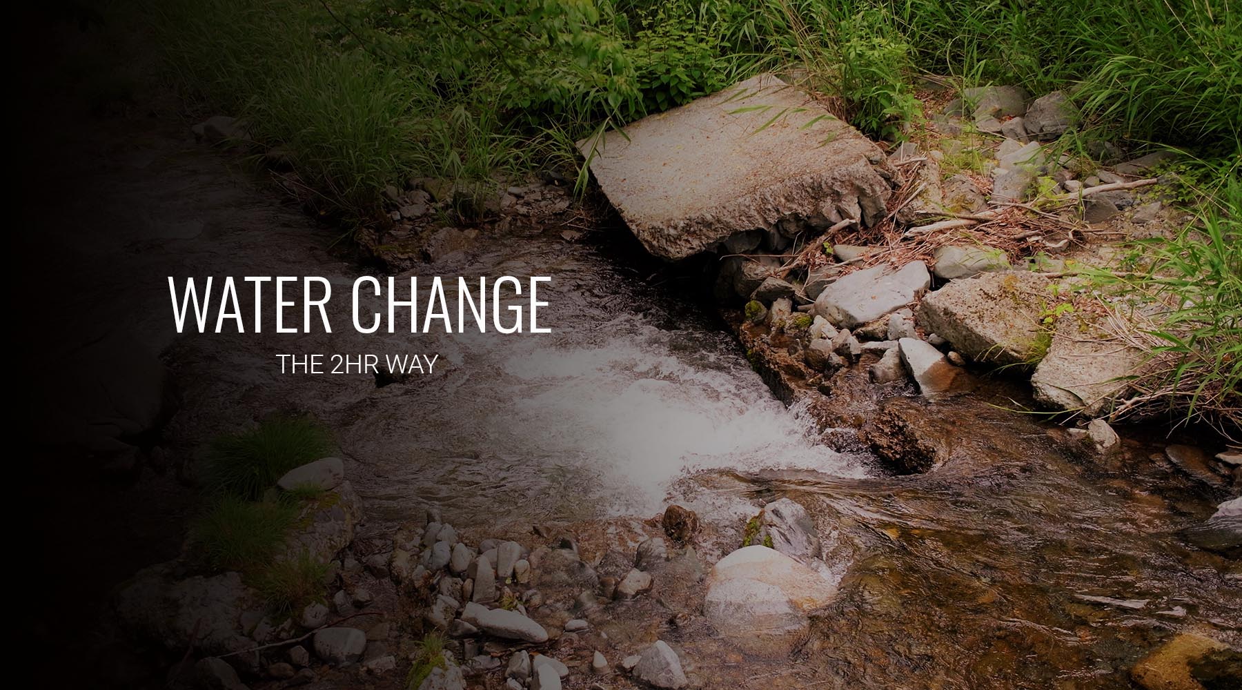 Water Change: The 2hr Way